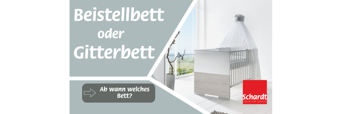 Vom Beistellbett zum Kinderbett – welches Bett in welchem Alter? - Vom Beistellbett zum Kinderbett – welches Bett in welchem Alter?